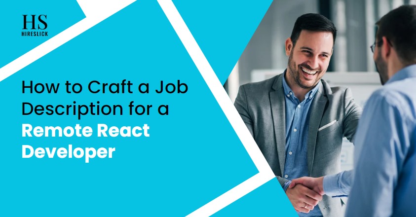 How to Craft a Job Description for a Remote React Developer