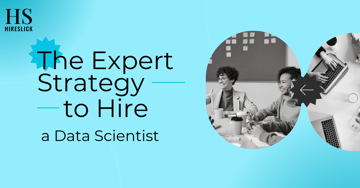 The Expert Strategy to Hire a Data Scientist Step-by-Step